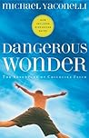Dangerous Wonder:...