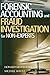 Forensic Accounting and Fraud Investigation for Non-Experts: 1st (First) Edition