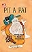 Pit A Pat
