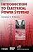 Introduction to Electrical Power Systems (09) by El-Hawary, Mohamed E [Hardcover (2008)]