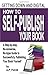 Getting Down and Digital: How to Self-Publish Your Book - A Step-By-Step, No-Nonsense, No-Hype Guide to Successfully Publishing Your Book Yourse by A. P. Fuchs (2013-10-10)