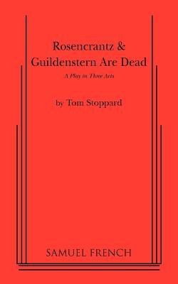Rosencrantz & Guildenstern Are Dead[ROSENCRANTZ & GUILDENSTERN ARE][Paperback]