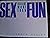 Sex is a Lot More Than Fun