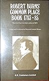 Robert Burns' Common Place Book 1783-85