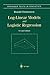 Log-Linear Models and Logistic Regression (Springer Texts in Statistics) by Ronald Christensen (2013-03-08)