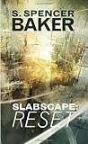 Slabscape: Reset Paperback – March 1, 2011