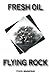 Fresh Oil - Flying Rock: Es...