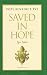 By Pope Benedict XVI - Saved in Hope: Spe Salve (1/16/08)