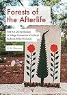 Forests of the Afterlife: Folk Art and Symbolism in Forest Cemeteries of Turkey's Bodrum-Milas Peninsula