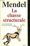 La chasse structurale: Une interprétation de devenir humain (Petite bibliothèque Payot) (French Edition) La chasse structurale: Une interprétation de devenir humain (Petite bibliothèque Payot) (French Edition)