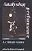 Analysing Performance: A Critical Reader by Patrick Campbell (Editor) (1-Apr-1996) Paperback