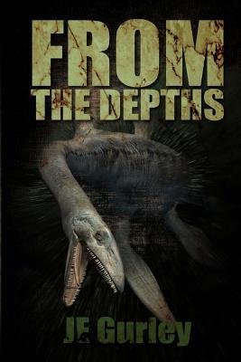 [ From the Depths by Gurley, Je ( Author ) Jan-2014 Paperback ]