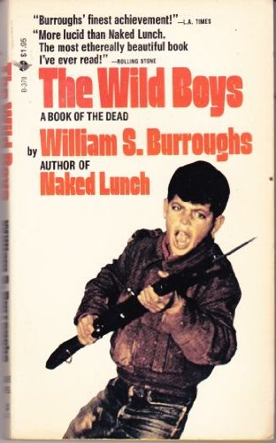 THE WILD BOYS: A Book of the Dead