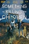 Something is Killing the Children #33 by James Tynion IV