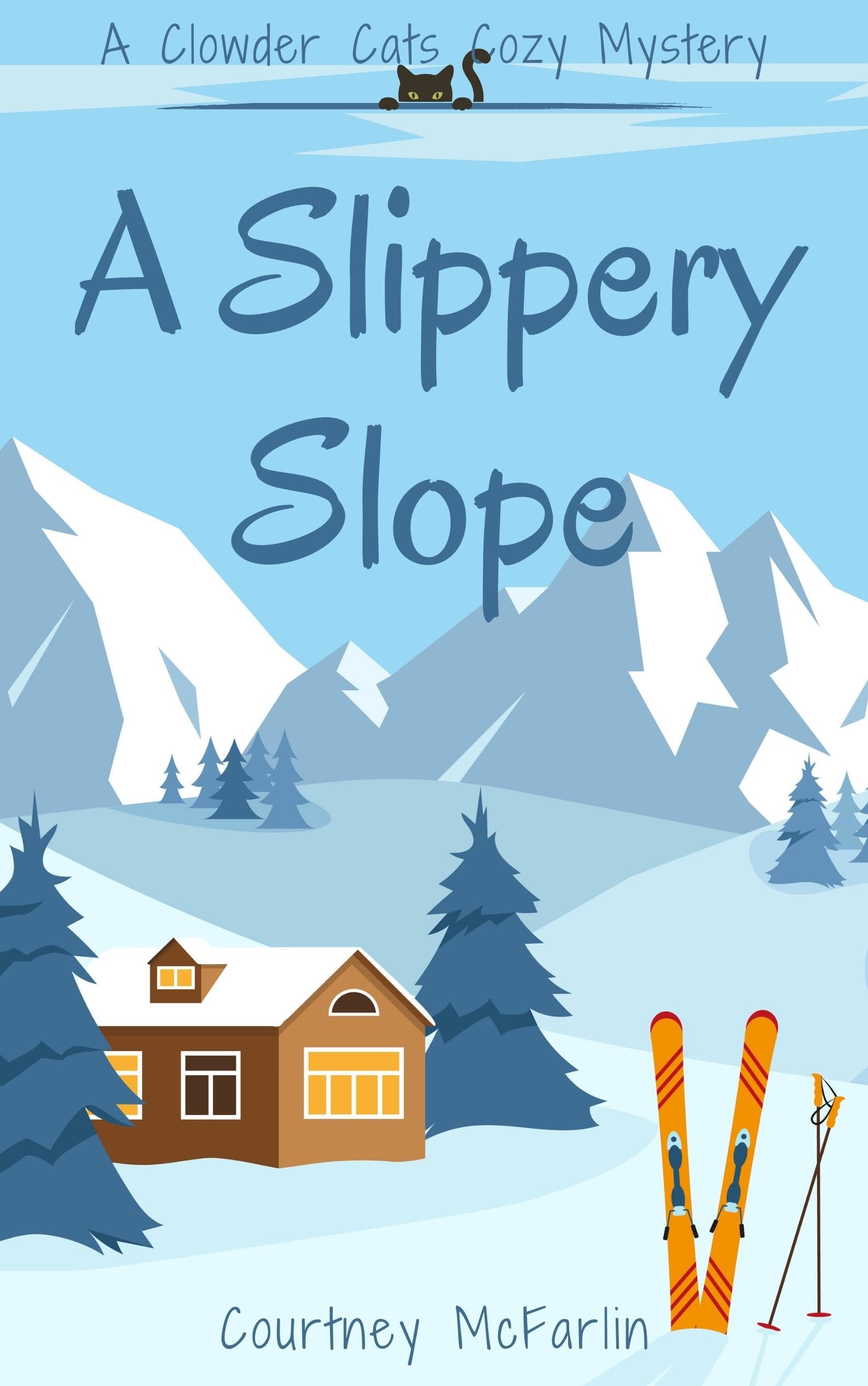 A Slippery Slope (Clowder Cats Cozy #2)