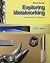 Exploring Metalworking by John R. Walker (2008-06-27)