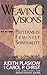 Weaving the Visions: New Patterns in Feminist Spirituality by Judith Plaskow (1989-03-08)