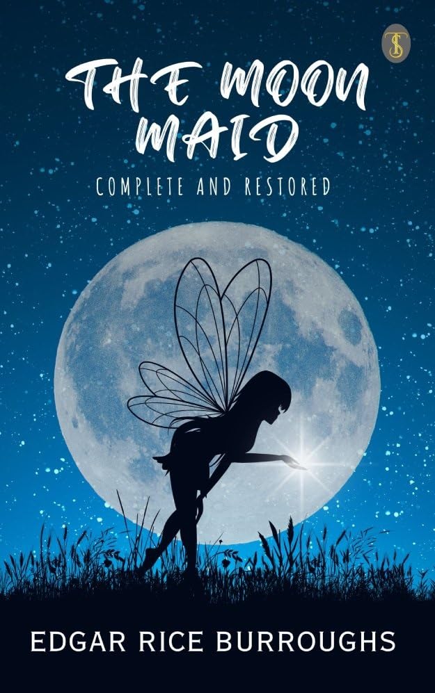 The Moon Maid: Complete And Restored