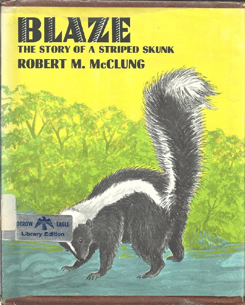 Blaze; the Story of a Striped Skunk (Hardcover)