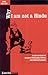 WHY I AM NOT A HINDU: A Sudra Critique of Hindutva Philosophy, Culture and Political Economy by KANCHA ILAIAH (2005-09-09)