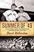 Summer of '49[SUMMER OF 49][Paperback] by DavidHalberstam