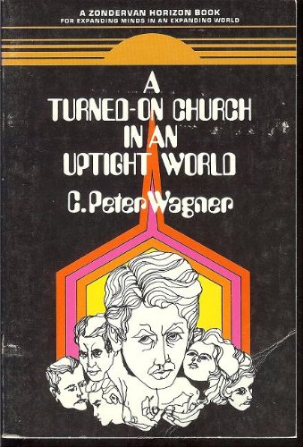 A Turned-On Church in an Uptight World (Paperback)