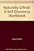 Naturally Gifted: A Self-Discovery Workbook by Gordon Jones (1994-02-03)