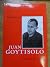 Juan Goytisolo: The Case for Chaos