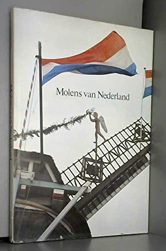 Molens van Nederland. Een rondreis door onze molenwereld (Hardcover)