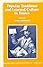 Popular Traditions and Learned Culture in France by Marc Bertrand