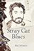 Stray Cat Blues F 1st Printing edition by Sirowitz, Hal (2012) Paperback