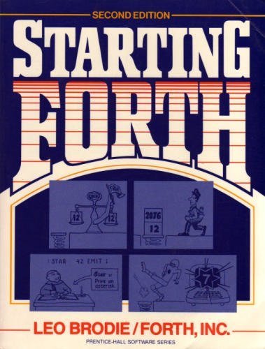Starting Forth (Prentice-Hall Software Series) by Leo Brodie (1987-01-01)