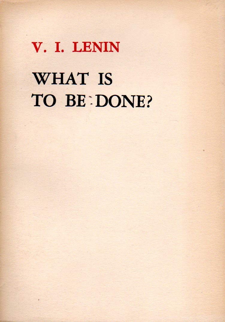 What is To Be Done?