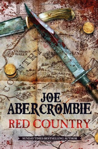 Red Country (First Law World 3) by Abercrombie. Joe ( 2012 ) Hardcover