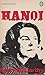Hanoi (Pelican) by Mary Mccarthy(August 30, 1969) Paperback