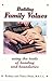 Building Family Values: Using the Tools of Bonding and Boundaries by Dr. Rodney Dean (1994-01-01)