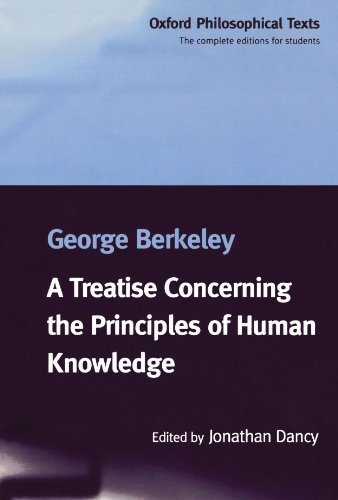 A Treatise Concerning the Principles of Human Knowledge (Oxford Philosophical Texts) by Berkeley, George (1998) Paperback