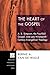 The Heart of the Gospel: A. B. Simpson, the Fourfold Gospel, and Late Nineteenth-Century Evangelical Theology (Princeton Theological Monograph) by Bernie A. Van De Walle (2009-01-01)