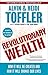 Revolutionary Wealth: How it will be created and how it will change our lives by Alvin Toffler (2007-06-12)