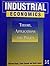 Industrial Economics: Theory, Applications, and Policy