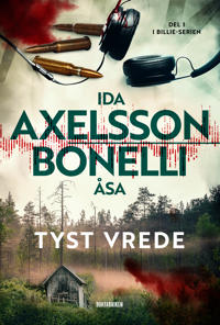 Tyst vrede (Billie Karlsson, #1)