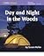 Day and Night in the Woods