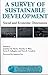 A Survey of Sustainable Development: Social And Economic Dimensions (Frontier Issues in Economic Thought) (2001-03-01)