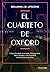 El cuarteto de Oxford: Cómo Elizabeth Anscombe, Philippa Foot, Mary Midgley e Iris Murdoch revolucionaron la ética