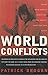 World Conflicts: Where and Why They are Happening by Patrick Brogan (1992-10-22)