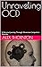 Unraveling OCD by Alex Thornton