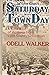 In Lyon County, Saturday was town day: A collection of writings from Lyon County's historian