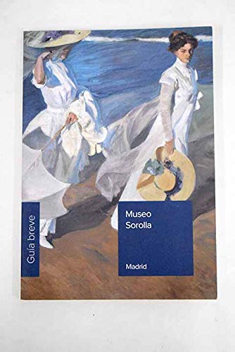 Museo Sorolla. Guía breve 2012 (Paperback)
