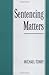 By Michael Tonry Sentencing Matters (Studies in Crime and Public Policy) [Paperback]
