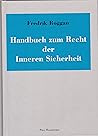 Handbuch zum Recht der Inneren Sicherheit.